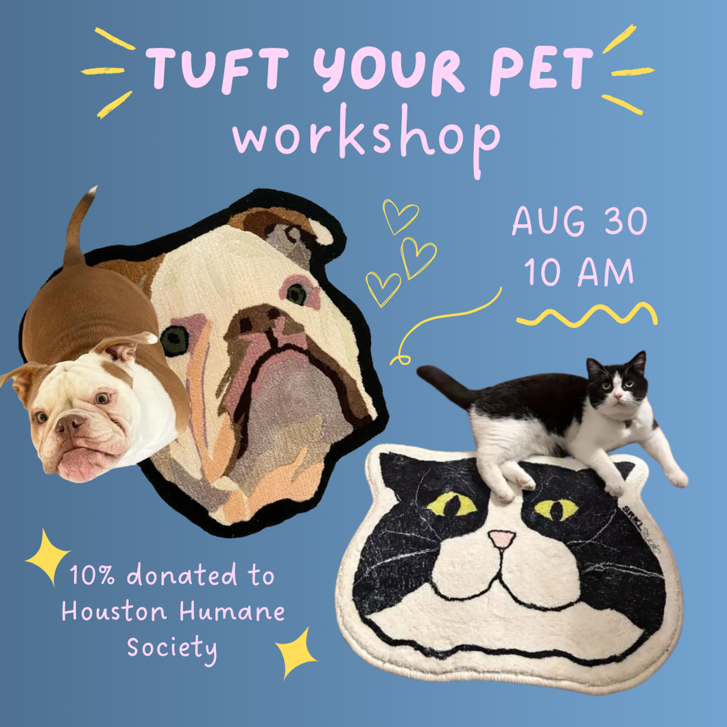 Tuft Your Pet Workshop - August 30th