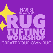 Load image into Gallery viewer, Rug Tufting Workshop
